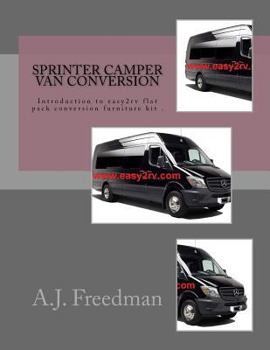 Paperback Sprinter van camper conversion: For easy2rv flat pack conversion furniture kit users Book