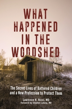 What Happened in the Woodshed: The... book by Lawrence R. Ricci