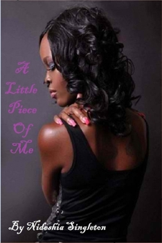 Paperback A Little Piece Of Me Book