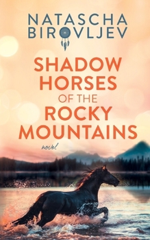 Schattenpferde der Rocky Mountains - Book #1 of the Willow Ranch