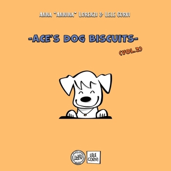 Paperback Ace's Dog Biscuits - Vol.2 Book
