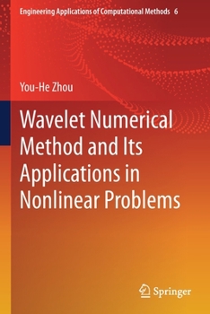 Paperback Wavelet Numerical Method and Its Applications in Nonlinear Problems Book