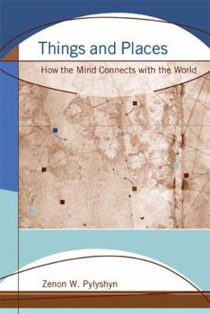 Paperback Things and Places: How the Mind Connects with the World Book