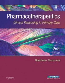 Hardcover Pharmacotherapeutics: Clinical Reasoning in Primary Care Book