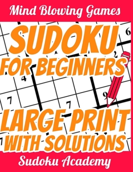 Paperback Sudoku Large Print for Beginners: Very Funny and Super Easy - for Beginners - Sudoku Puzzle Book - 1 Puzzle per Page - With Solutions [Large Print] Book