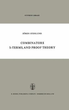 Paperback Combinators, &#955;-Terms and Proof Theory Book