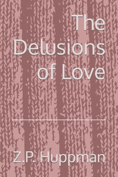 Paperback The Delusions of Love Book