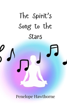 Paperback The Spirit's Song to the Stars Book