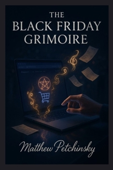 The Black Friday Grimoire