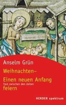 Paperback Weihnachten. Einen neuen Anfang feiern. Fest zwischen den Zeiten. [German] Book