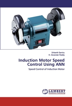 Induction Motor Speed Control Using ANN: Speed Control of Induction Motor