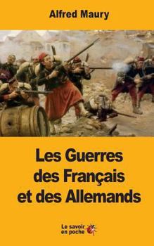 Paperback Les Guerres des Français et des Allemands [French] Book