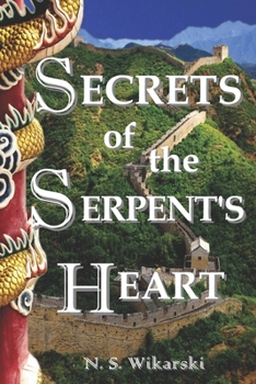 Paperback Secrets of the Serpent's Heart: Arkana Archaeology Mystery Thriller Series #6 Book