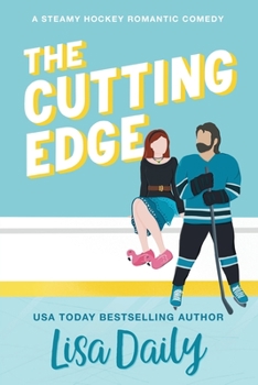 Paperback The Cutting Edge: A steamy hockey romantic comedy Book