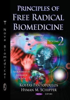 Hardcover Principles of Free Radical Biomedicine (Biochemistry Research Trends) Book
