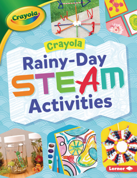 Paperback Crayola (R) Rainy-Day Steam Activities Book