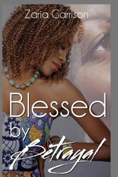 Paperback Blessed by Betrayal Book