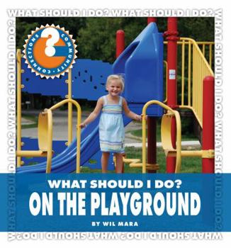 Library Binding What Should I Do? on the Playground Book