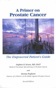 Paperback Primer on Prostate Cancer: The Empowered Patient's Guide Book