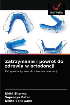 Paperback Zatrzymanie i powrót do zdrowia w ortodoncji [Polish] Book