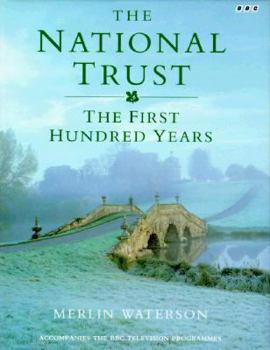 Hardcover The National Trust: The First Hundred Years Book