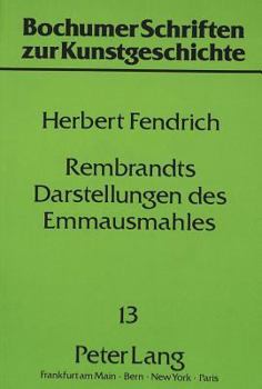 Paperback Rembrandts Darstellungen Des Emmausmahles [German] Book