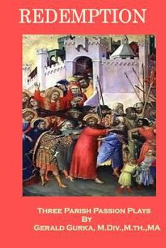 Paperback Redemption: Three Parish Passion Plays Book