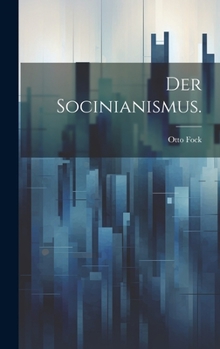 Hardcover Der Socinianismus. [German] Book