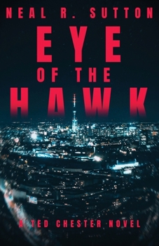 Paperback Eye of the Hawk: A Ted Chester Novel Book