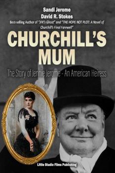 Paperback Churchill's Mum: The Story of Jennie Jerome, an American Heiress Book