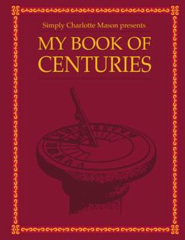 Spiral-bound Simply Charlotte Mason presents My Book of Centuries Book