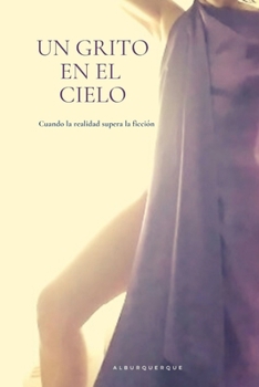 Paperback Un grito en el cielo [Spanish] Book