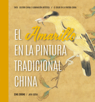 Hardcover El Amarillo En La Pintura Tradicional China (Spanish Edition) Book
