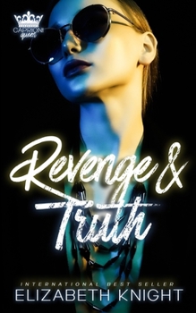 Revenge & Truth (Caprioni Queen) - Book #3 of the Caprioni Queen
