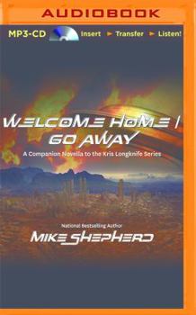 MP3 CD Welcome Home/Go Away: A Companion Novella to the Kris Longknife Series Book
