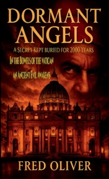Paperback Dormant Angels: A secret kept buried for 2000 years Book