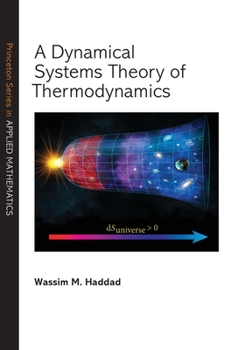 Hardcover A Dynamical Systems Theory of Thermodynamics Book
