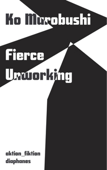 Paperback Fierce Unworking: Volume 4 Book