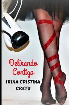 Paperback Delirando contigo [Spanish] Book