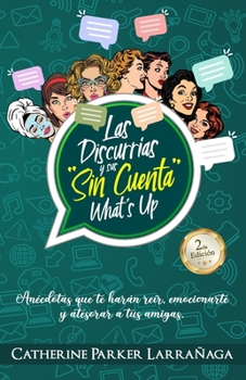 Paperback Las Discurrías y sus sin cuenta whats up [Spanish] Book
