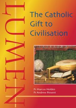 Paperback Lumen: The Catholic Gift to Civilisation (Evangelium) Book