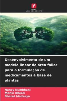 Paperback Desenvolvimento de um modelo linear de área foliar para a formulação de medicamentos à base de plantas [Portuguese] Book