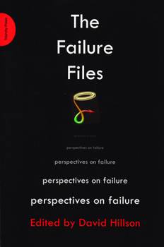 Paperback The Failure Files: Perspectives on Failure Book