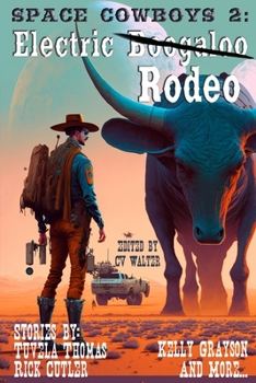 Paperback Space Cowboys 2: Electric Rodeo Book