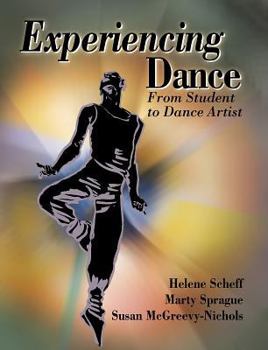 Paperback Experiencing Dance: From Student to Dance Artist Book