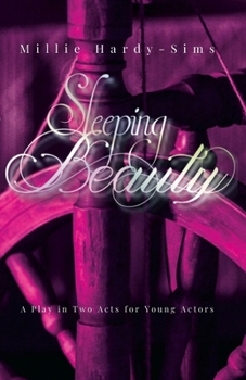 Paperback Sleeping Beauty: A Play: A Play in Two Acts for Young Actors Book