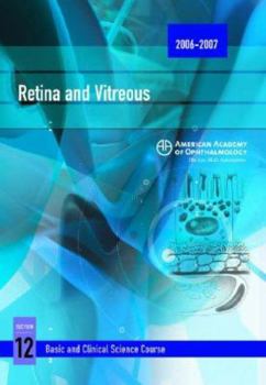 Paperback Basic and Clinical Science Course Section 12 2006-2007: Retina and Vitreous Book