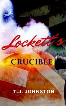 Paperback Lockett's Crucible (James Lockett Novels) Book