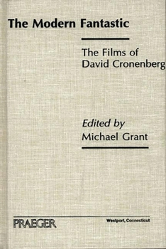 Paperback The Modern Fantastic: The Films of David Cronenberg Book