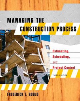 Hardcover Managing the Construction Process: Estimating, Scheduling, and Project Control Book